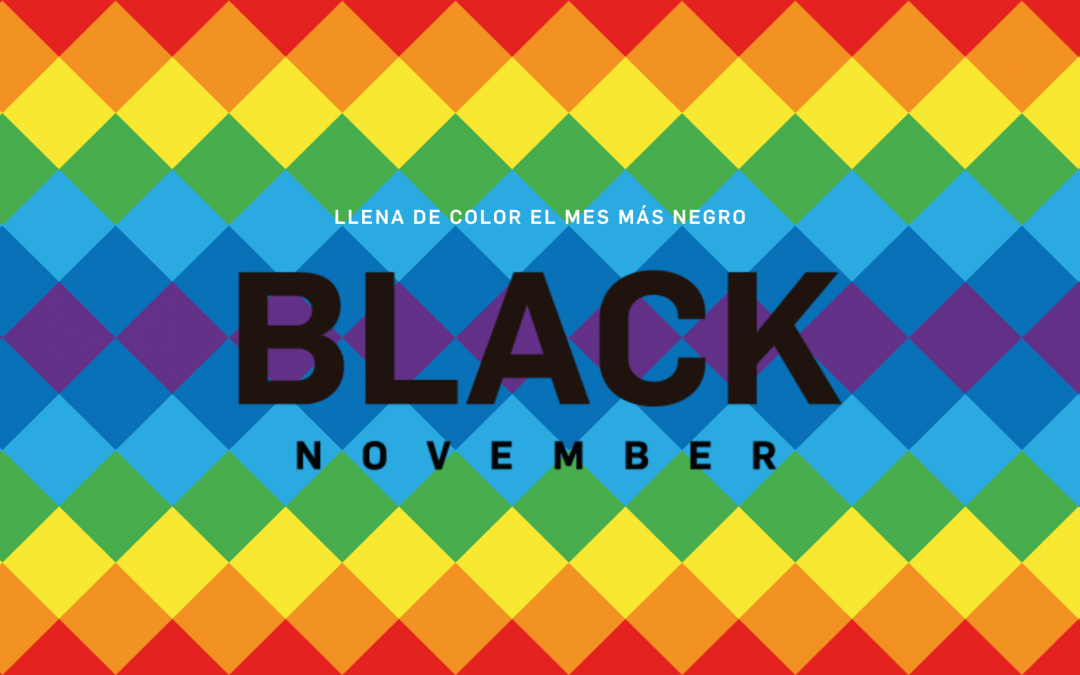 BLACK NOVEMBER: Llena de Color el mes más Negro